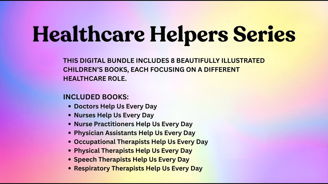 Healthcare Helpers Series for Kids (Digital Bundle)