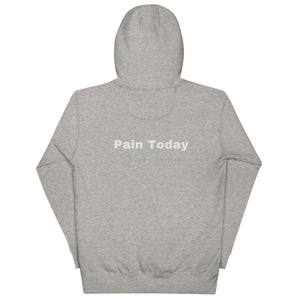 Double Sided PT Pain Today Strength Tomorrow Minimalist Unisex Hoodie - MedTheories