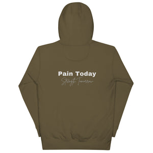 Double Sided PT Pain Today Strength Tomorrow Minimalist Unisex Hoodie - MedTheories