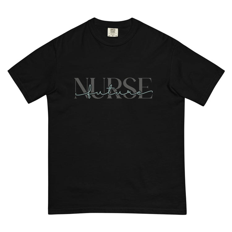 Future Nurse Cursive Unisex Garment - Dyed Heavyweight T - Shirt - MedTheories