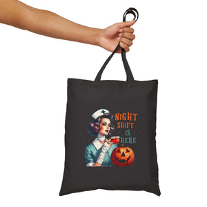 Night Shift Nurse Is Here Cotton Canvas Tote Bag - MedTheories