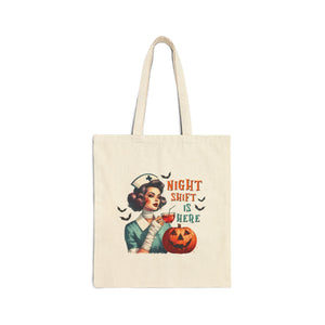 Night Shift Nurse Is Here Cotton Canvas Tote Bag - MedTheories