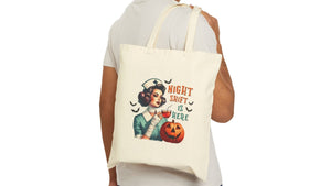 Night Shift Nurse Is Here Cotton Canvas Tote Bag - MedTheories