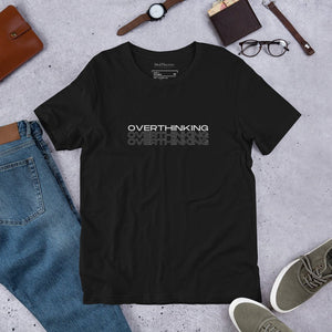 Overthinking Unisex T-Shirt - MedTheories