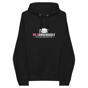 PH.Dangerously Overeducated Unisex Eco Raglan Hoodie - MedTheories