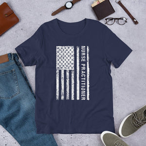 Nurse Practitioner Flag Unisex T-Shirt - MedTheories