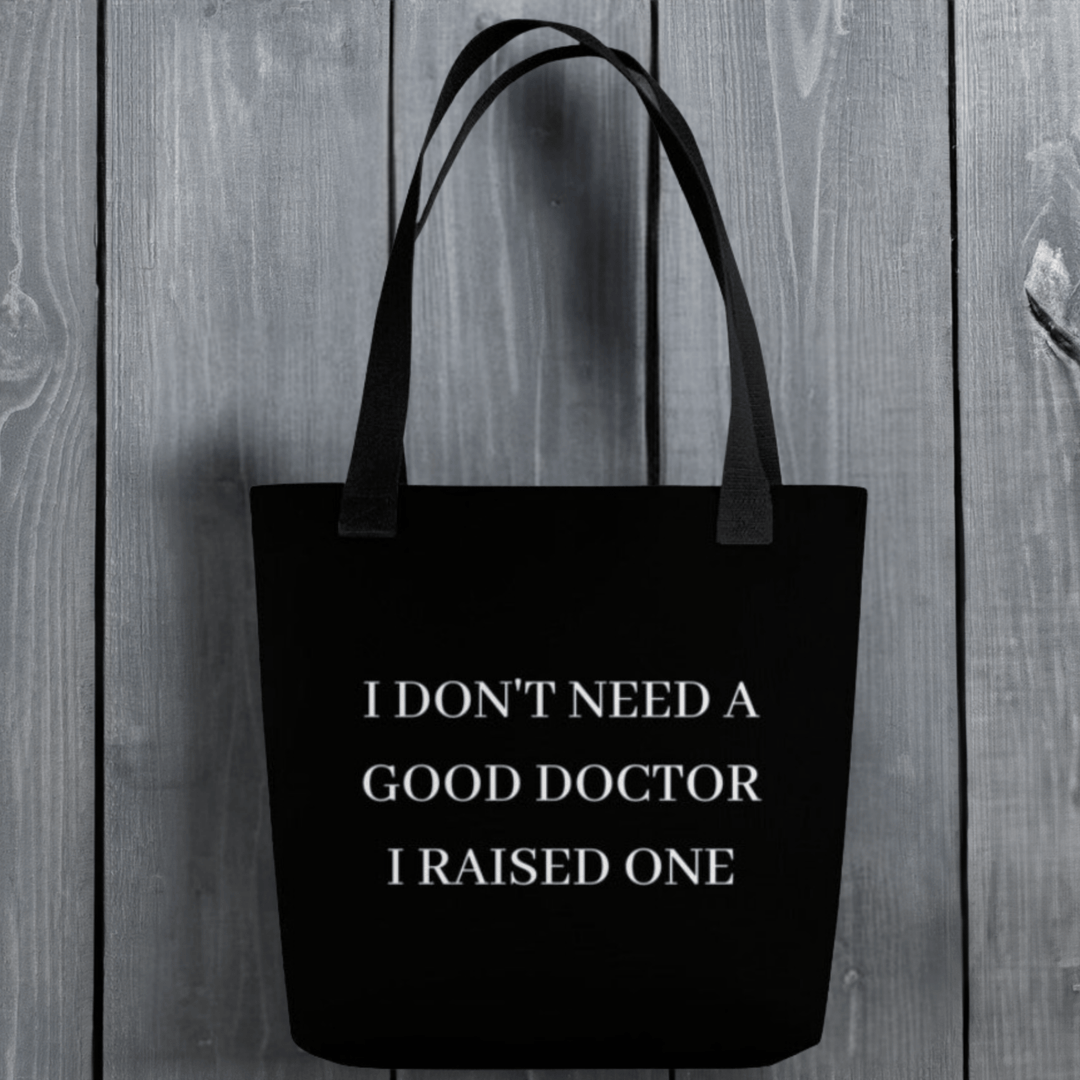 Raised a Doctor Tote Bag - MedTheories