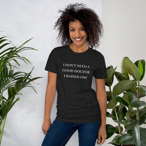 Raised a Doctor Unisex T-Shirt - MedTheories