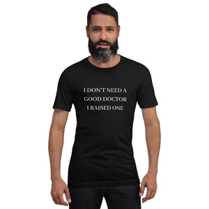 Raised a Doctor Unisex T-Shirt - MedTheories