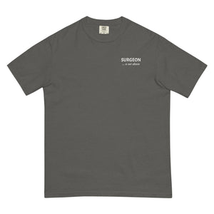 Surgeon A Cut Above Unisex Garment-Dyed Heavyweight T-Shirt - MedTheories